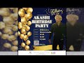 AKASHI Birthday Party