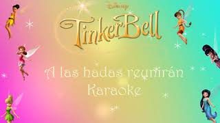 A Las Hadas Reunirán | Tinker Bell | Karaoke🧚‍♀️🌈🌳