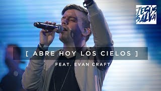 Video thumbnail of "Abre Hoy Los Cielos - Marcos Witt feat. Evan Craft EN VIVO (Video Oficial)"