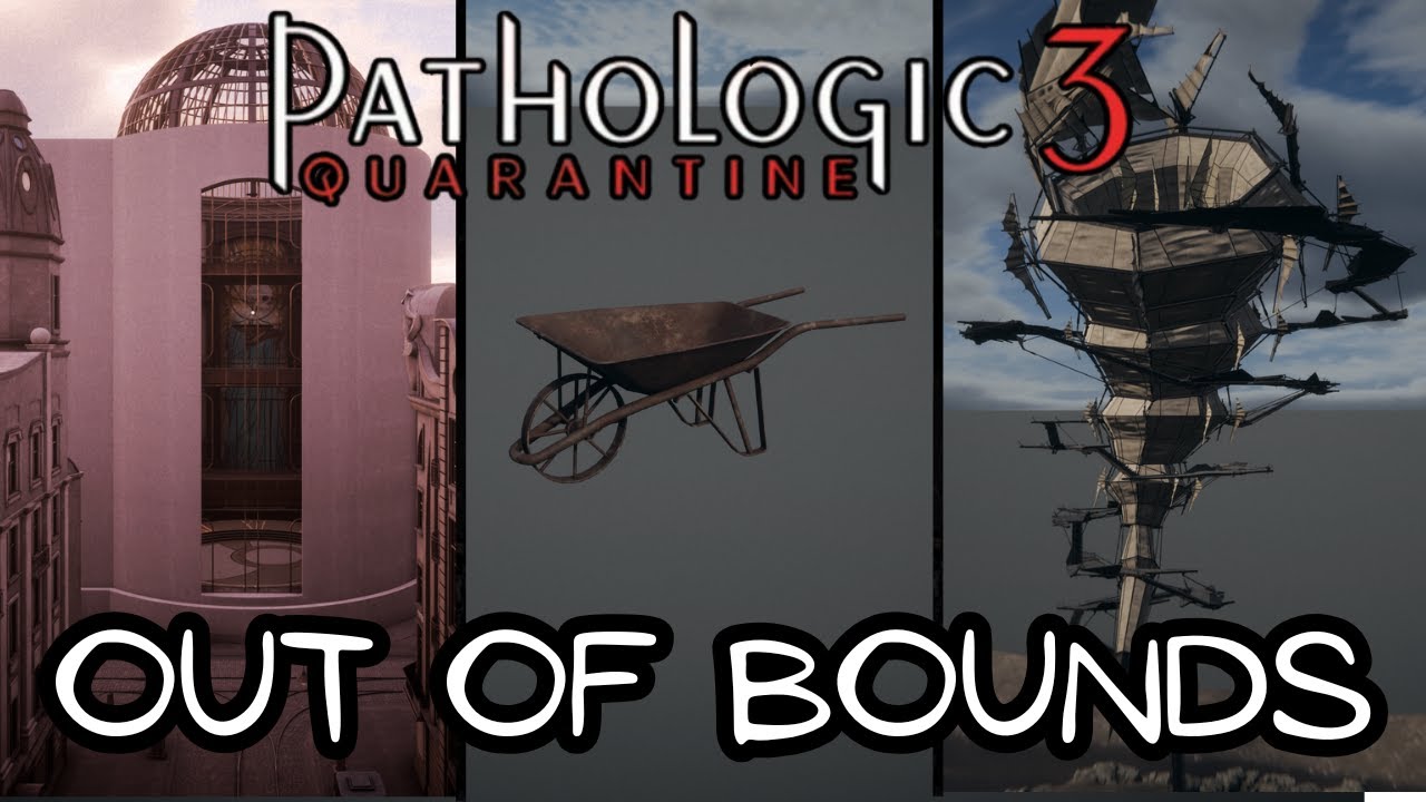 Let's Explore Out of Bounds in Pathologic 3: Quarantine - YouTube