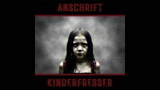 Anschrift - Kinderfresser Official Video