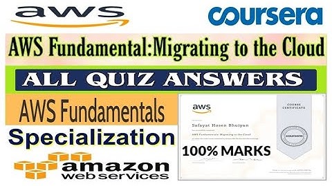 AWS Fundamentals: Migrating to the Cloud | All Quiz Answers | Coursera | AWS