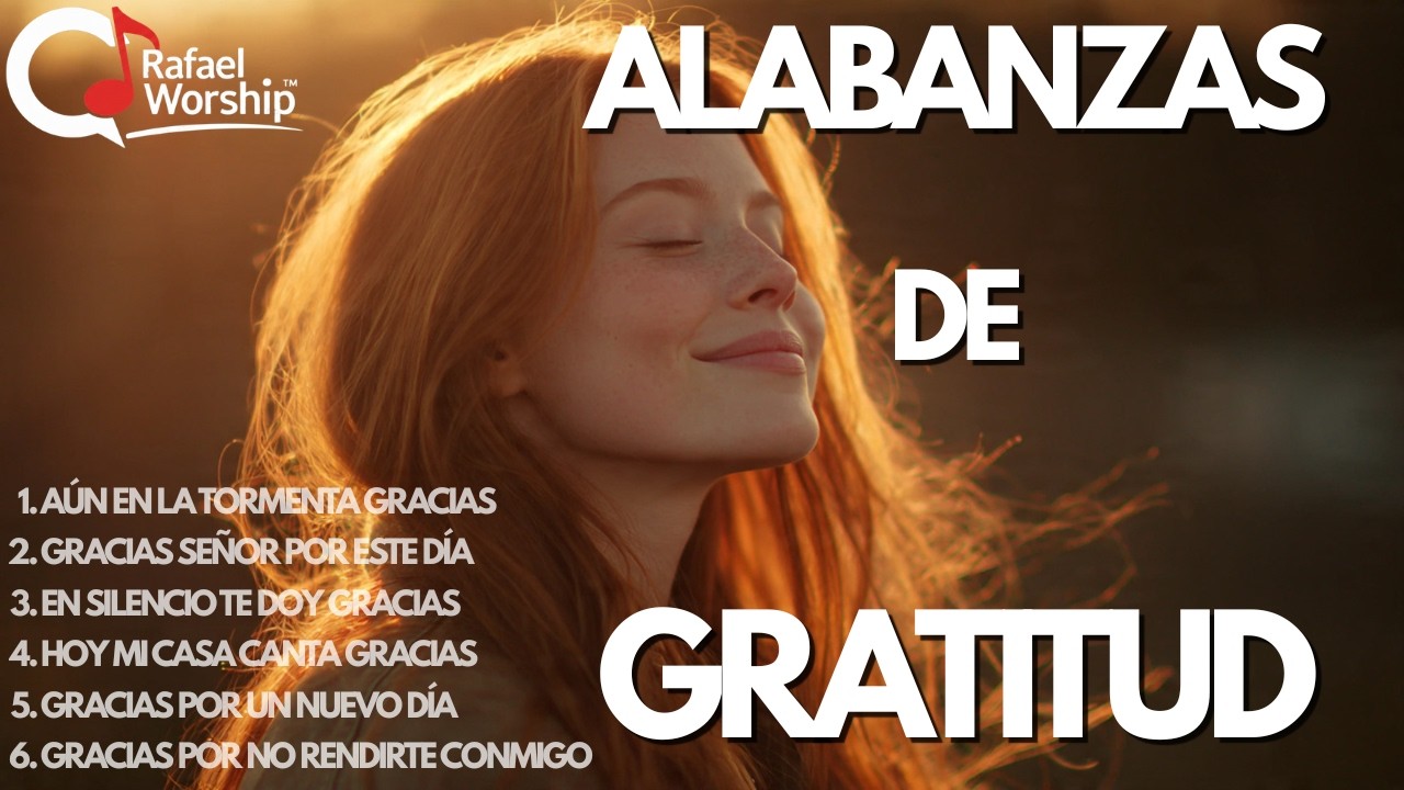 ALABANZAS DE GRATITUD A DIOS 🙏 Música Cristiana para Agradecer | Canciones Cristianas 2026