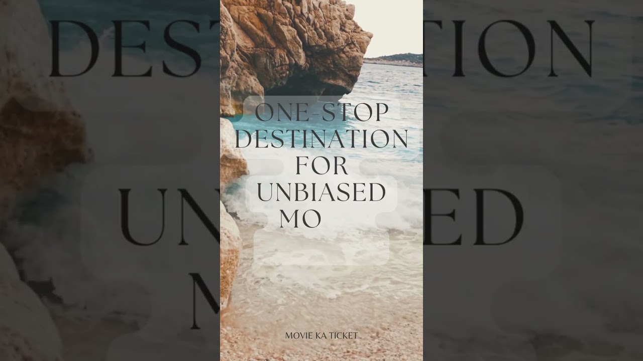 Movie Ka Ticket: Your One-Stop Destination for Unbiased Movie Reviews! 