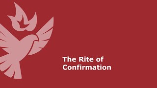 Sunday, May 19th, 2024 - The Rite of Confirmation