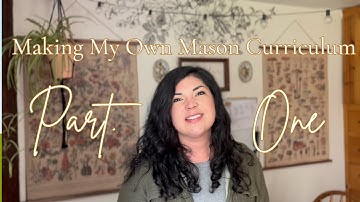 Planning My Own Charlotte Mason Curriculum | Part One | Developing a Philosophy of Education