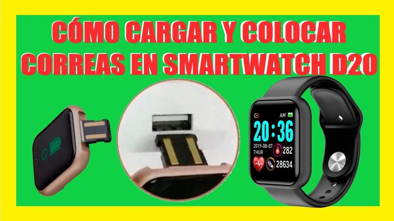 Cómo CARGAR y COLOCAR la correa del Smartwatch D20 ⌚ Rápido y Fácil 2022😎.  