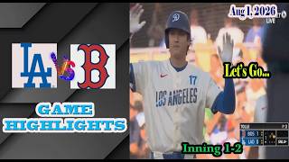 Los Angeles Dodgers vs Boston Red Sox  Inning 1-2 Game Highlights 8/1/2026-MLB Season 2026.