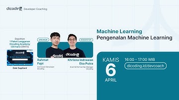 Dicoding Developer Coaching #85 : Machine Learning | Pengenalan Machine Learning