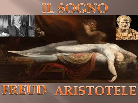 Freud e Aristotele : Il Mondo dei Sogni - Il Sogno # 1