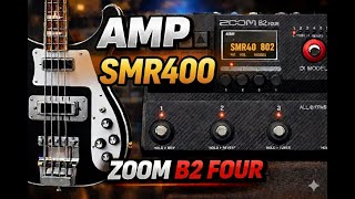 Zoom B2 Four - SMR400 AMP