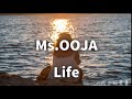 Ms.OOJA Life (歌詞入り)