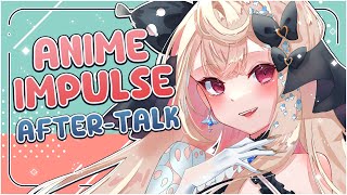 【ANIME IMPULSE AFTER TALK】neck hurts heart happy🥺【NIJISANJI EN | Reimu Endou】