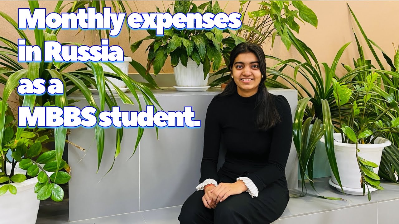 Monthly expenses in Russia as a MBBS student.Cost of living in Russia 