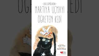 Martıya Uçmayı Öğreten Kedi Luis Sepúlveda