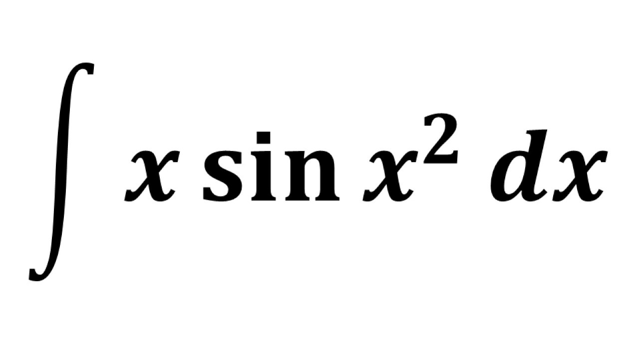 Integral Of X Sin x 2 YouTube integral-of-x-sin-x-2-youtube