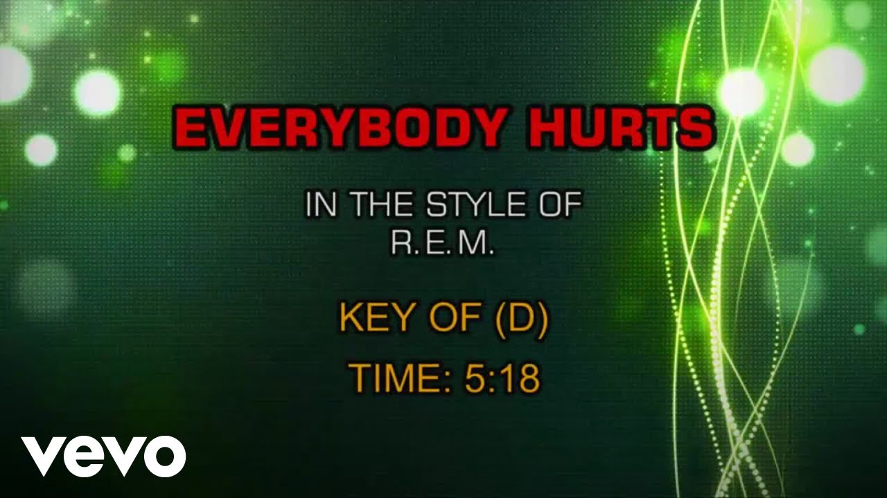 R.E.M. Everybody Hurts (Karaoke) YouTube Music