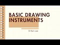 Basic Drawing Instruments and their Uses