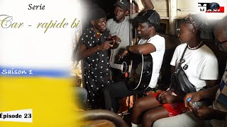 Car Rapide Bi Épisode 23