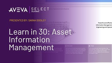Learn in 30: Asset Information Management