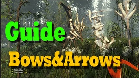 The Forest Guide: Bows & Arrows