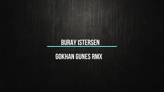 Buray Istersen (Gokhan Gunes Rmx) Resimi