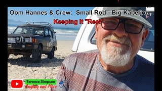 Oom Hannes & Crew   Small Rod  Big Kabeljou