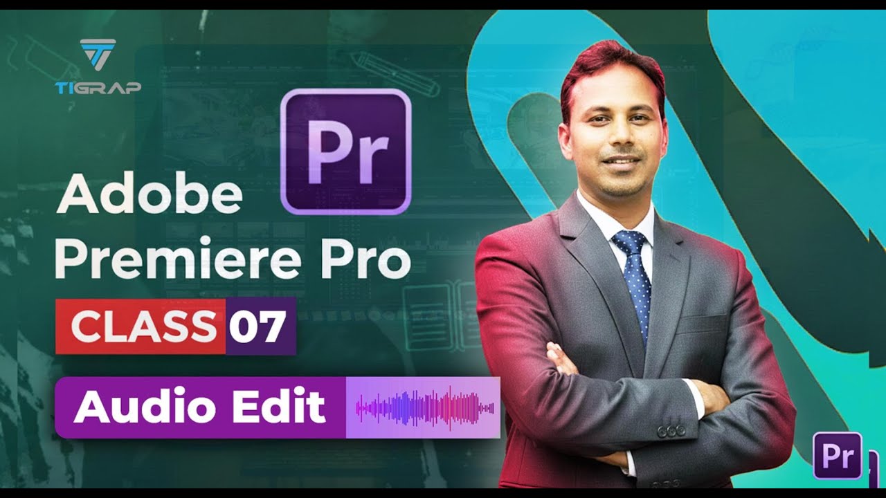 Adobe Premiere Pro Audio Editing Bangla Tutorial | Voiceover & Waveform Guide | Class 07 | Tigrap