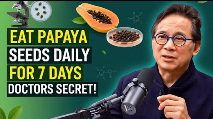 Eat Papaya Seeds Daily For 7 Days & This Happens (Not What You Think) | Dr William Li