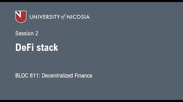 DeFi - Session 2: The DeFi Ecosystem and Application Stack