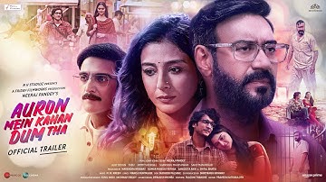 NEW 4K - Auron Mein Kahan Dum Tha (Hindi Trailer) Ajay Devgn, Tabu, Jimmy, Shantanu & Saiee |