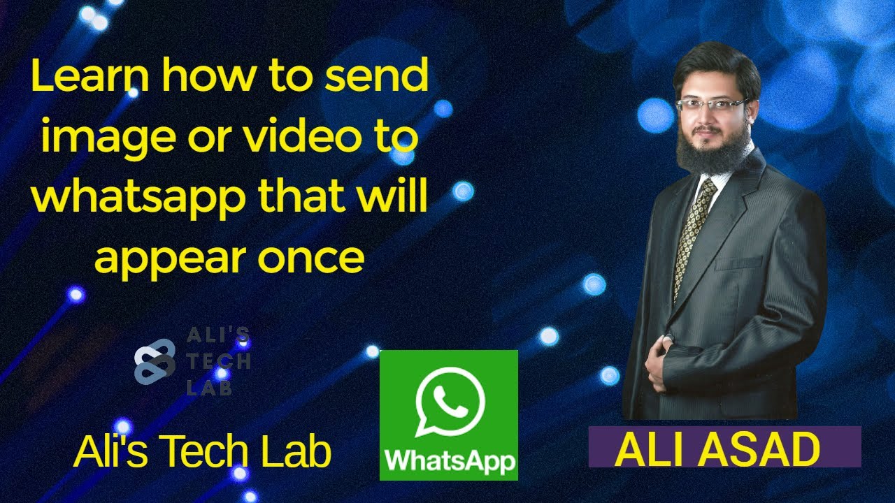 Send picture or movie on WhatsApp that will appear once.