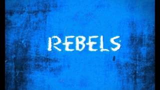 Rebels (Original Song)