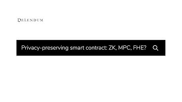 Privacy-preserving smart contracts: ZK, MPC, or FHE?