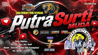 🔴LIVE PUTRA SURTI MUDA | HAJATNYA BPK.RIKO / IBU.RANTI | MINGGU,07 JUNI 2026 | WARUDUWUR-CRB