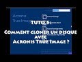  acronis true image  comment cloner un disque dur 