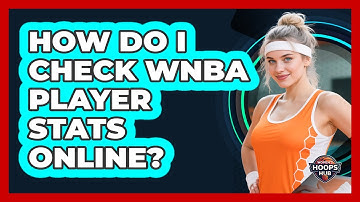 How Do I Check WNBA Player Stats Online?