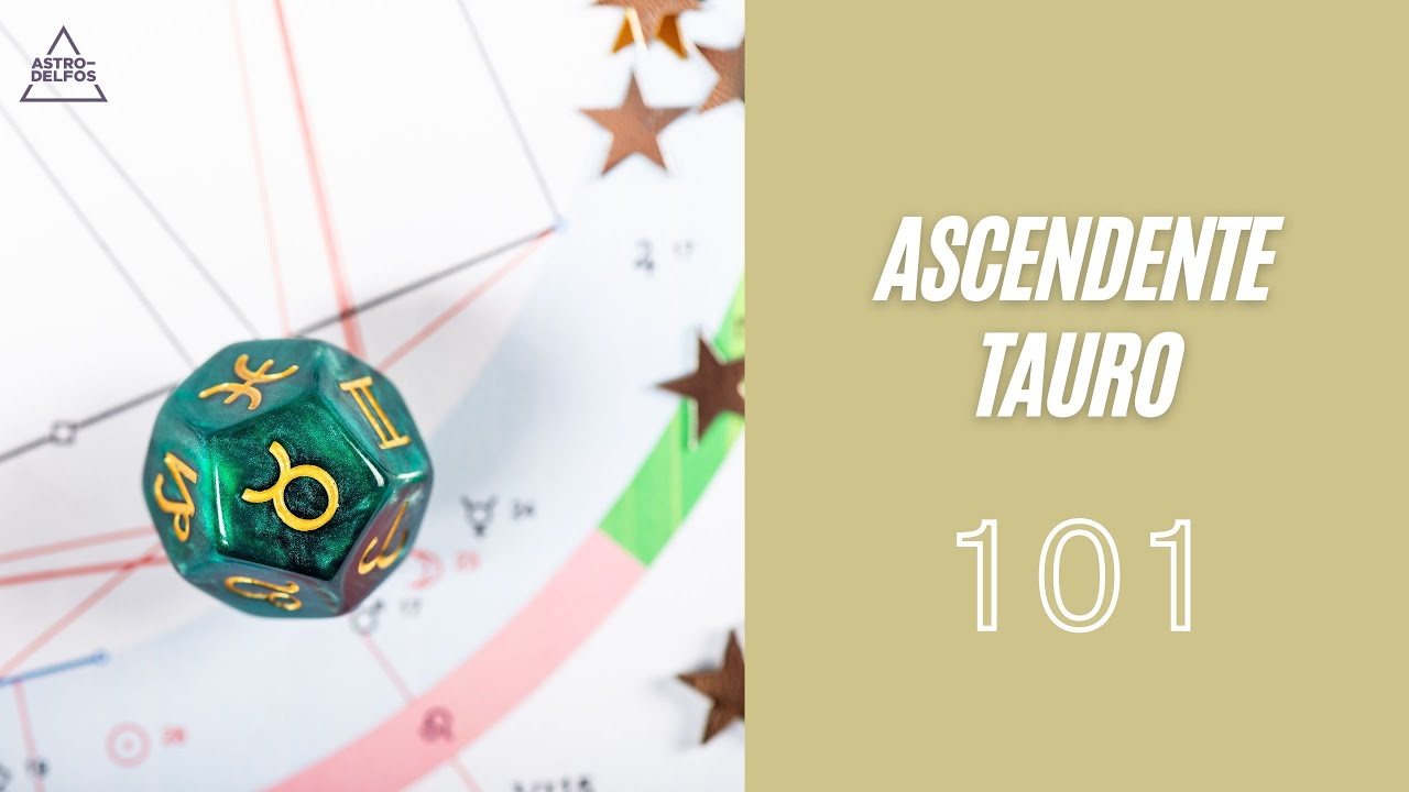 [ASCENDENTE TAURO] Características, expresión, desafíos, aprendizaje y consejos