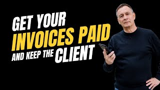 How to Easily Handle Clients Who Dont Pay