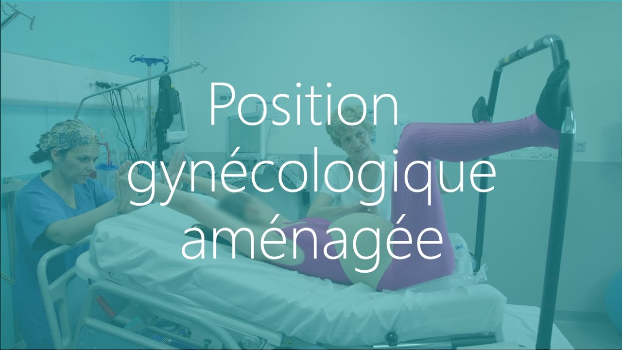 Aménager la position gynécologique pour la rendre plus confortable