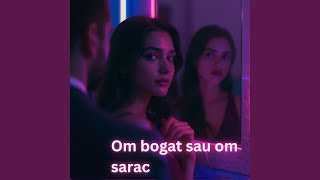 Om bogat sau om sarac