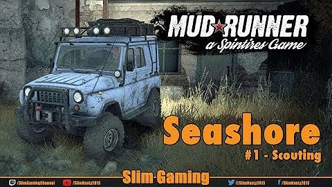 SPINTIRES - MudRunner - Seashore #1 Scouting