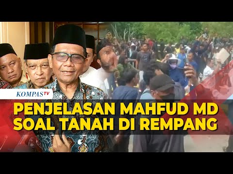 Penjelasan Mahfud MD Soal Sengketa Tanah di Pulau Rempang yang Picu Bentrokan