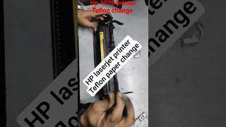 HP laserjet printer Teflon paper change (hp 1020 plus, 1020, p1007, p1108, m1005 mfp #cartridge #hp