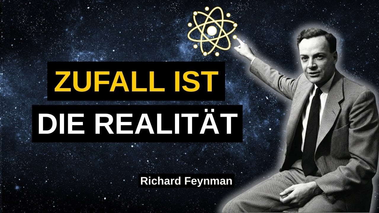 Warum Atome die gesamte Menschheit auswendig kennen - Feynmans verborgene Geheimnisse