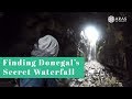 HOW we discovered DONEGAL's SECRET waterfall