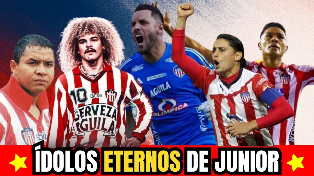 Ídolos Eternos Del JUNIOR De Barranquilla Que Marcaron la Historia del Tiburón 🦈
