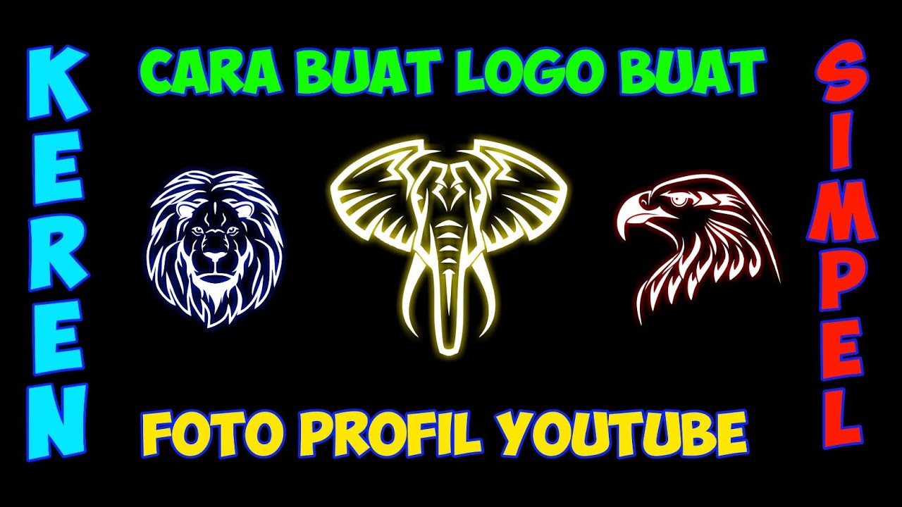 CARA MEMBUAT LOGO UNTUK FOTO PROFIL YOUTUBE YANG KEREN DAN 