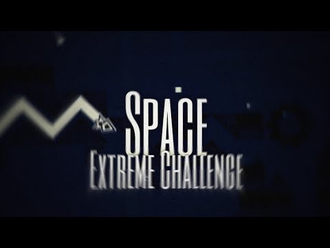 Full Layout | Space by Tomato (me) | Top 1-5 Extreme Challenge | Geometry Dash