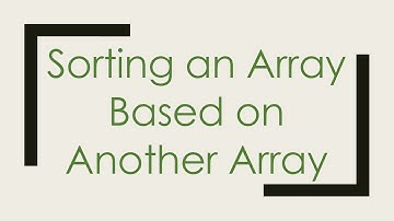 Sorting an Array Based on Another Array